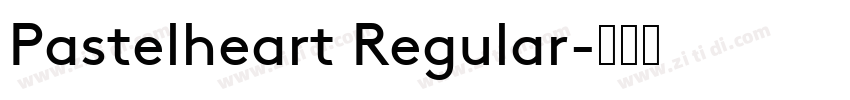 Pastelheart Regular字体转换